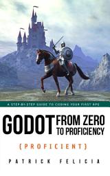 Icon image Godot From Zero to Proficiency (Proficient)