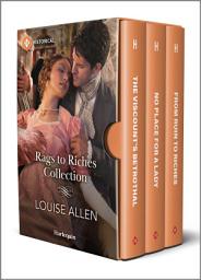 Icon image Rags to Riches Collection: Three Classic Regency Romances