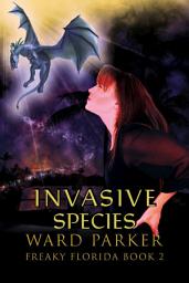 Icon image Invasive Species: A Humorous Paranormal Mystery