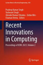 Icon image Recent Innovations in Computing: Proceedings of ICRIC 2021, Volume 2