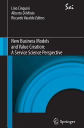 Icon image New Business Models and Value Creation: A Service Science Perspective