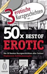 Icon image 3 erotische Kurzgeschichten aus: "50x Best of Erotic"