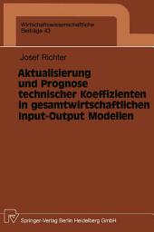 Icon image Aktualisierung und Prognose technischer Koeffizienten in gesamtwirtschaftlichen Input-Output Modellen