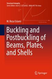 Icon image Buckling and Postbuckling of Beams, Plates, and Shells