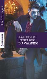 Icon image L'esclave du vampire