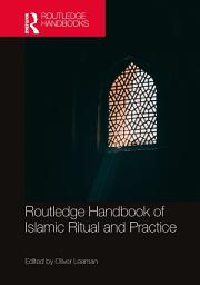 Icon image Routledge Handbook of Islamic Ritual and Practice