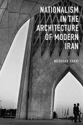 Icon image Nationalism in Architecture of Modern Iran