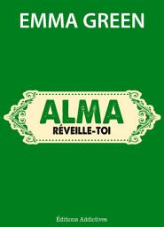 Icon image Alma, réveille-toi