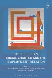 Icon image The European Social Charter and the Employment Relation