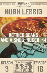 Icon image Refried Beans and a Snub-Nosed .44