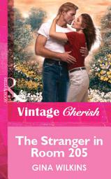 Icon image The Stranger in Room 205 (Mills & Boon Vintage Cherish)