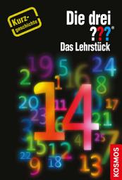 Icon image Die drei ??? Das Lehrstück (drei Fragezeichen): Kurzgeschichte 14