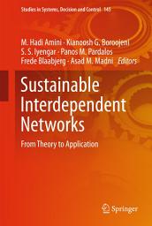 Icon image Sustainable Interdependent Networks: From Theory to Application