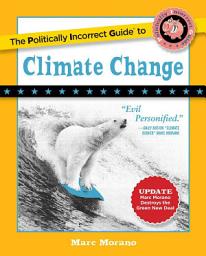 Icon image Politically Incorrect Guide to Climate Change