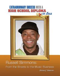 Icon image Russell Simmons: From the Streets to the Music Business