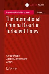 Icon image The International Criminal Court in Turbulent Times