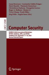 Icon image Computer Security: ESORICS 2020 International Workshops, DETIPS, DeSECSys, MPS, and SPOSE, Guildford, UK, September 17–18, 2020, Revised Selected Papers