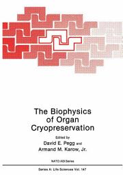 Icon image The Biophysics of Organ Cryopreservation