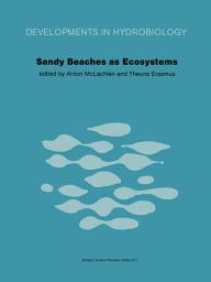 Icon image Sandy Beaches as Ecosystems: Based on the Proceedings of the First International Symposium on Sandy Beaches, held in Port Elizabeth, South Africa, 17–21 January 1983