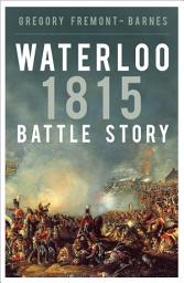 Icon image Waterloo 1815: Battle Story