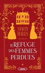 Icon image Le Refuge des femmes perdues