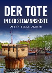 Icon image Der Tote in der Seemannskiste. Ostfrieslandkrimi