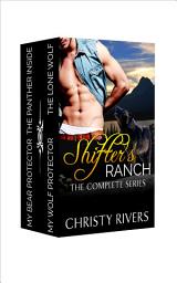 Icon image Shifter's Ranch: The Complete Series (BBW paranormal wolf bear shifter western suspense new adult romance collection)