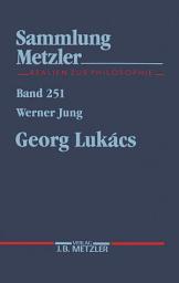 Icon image Georg Lukács: Sammlung Metzler, 251