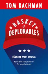 Icon image Basket of Deplorables: Shortlisted for the Edge Hill Prize