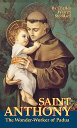 Icon image St. Anthony: The Wonder-Worker of Padua