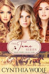 Icon image The Tame Series Four Story Collection