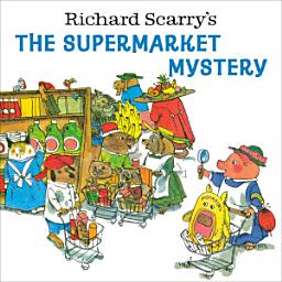 Icon image Richard Scarry's The Supermarket Mystery