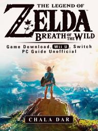 Icon image Legend of Zelda Breath of the Wild Game Download, Wii U, Switch PC Guide Unofficial