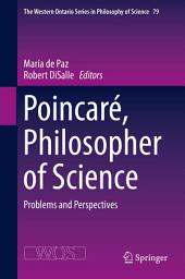 Icon image Poincaré, Philosopher of Science: Problems and Perspectives