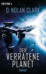 Icon image Der verratene Planet: Roman