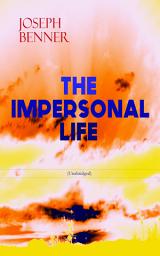 Icon image THE IMPERSONAL LIFE (Unabridged): Spirituality & Practice Classic