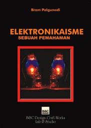 Icon image Elektronikaisme: Sebuah Pemahaman