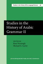 Icon image Studies in the History of Arabic Grammar II: Proceedings of the second symposium on the history of Arabic grammar, Nijmegen, 27 April1 May, 1987