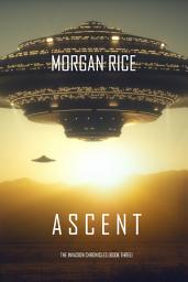 Icon image Ascent (The Invasion Chronicles—Book Three): A Science Fiction Thriller