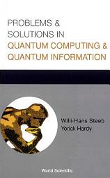 Icon image Problems And Solutions In Quantum Computing And Quantum Information