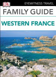 Icon image DK Family Guide Western France