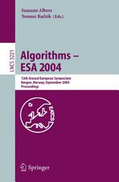 Icon image Algorithms -- ESA 2004: 12th Annual European Symposium, Bergen, Norway, September 14-17, 2004, Proceedings