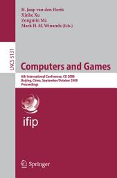 Icon image Computers and Games: 6th International Conference, CG 2008 Beijing, China, September 29 - October 1, 2008. Proceedings