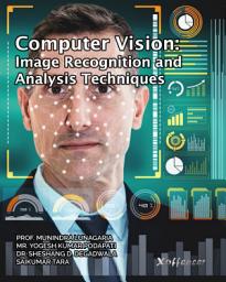 Icon image COMPUTER VISION: IMAGE RECOGNITION AND ANALYSIS TECHNIQUES