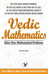 Icon image Vedic Mathematics: secrets skills for quick, accurate mental calculations