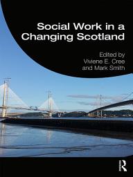 Icon image Social Work in a Changing Scotland