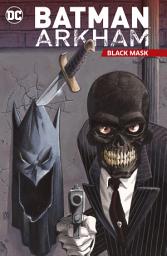 Icon image Batman Arkham: Black Mask: Volume 62