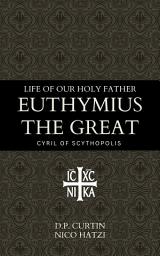 Icon image Life of our holy father Euthymius the Great