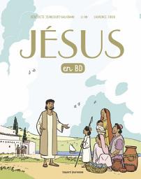 Icon image Jésus en BD, le récit d'une bonne nouvelle: Un évangile pour les enfants