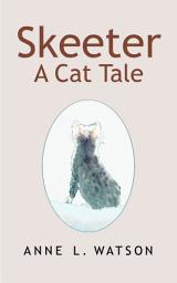 Icon image Skeeter: A Cat Tale